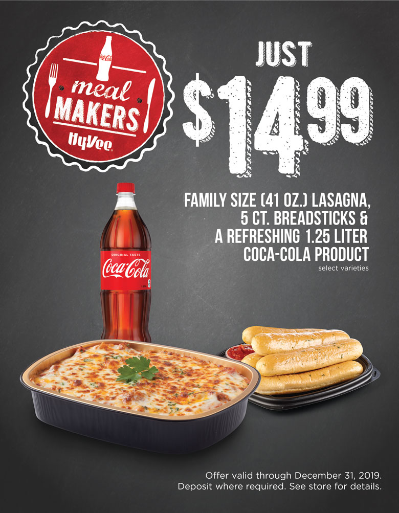 $14.99 FAMILY SIZE (41 OZ.) LASAGNA, 5 CT. BREADSTICKS & A REFRESHING 1.25 LITER COCA-COLA PRODUCT