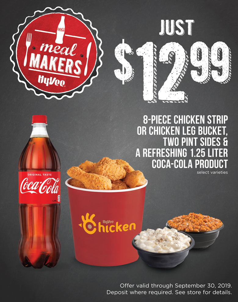 $12.99 8-PIECE CHICKEN STRIP OR CHICKEN LEG BUCKET, TWO PINT SIDES & A REFRESHING 1.25 LITER COKE
