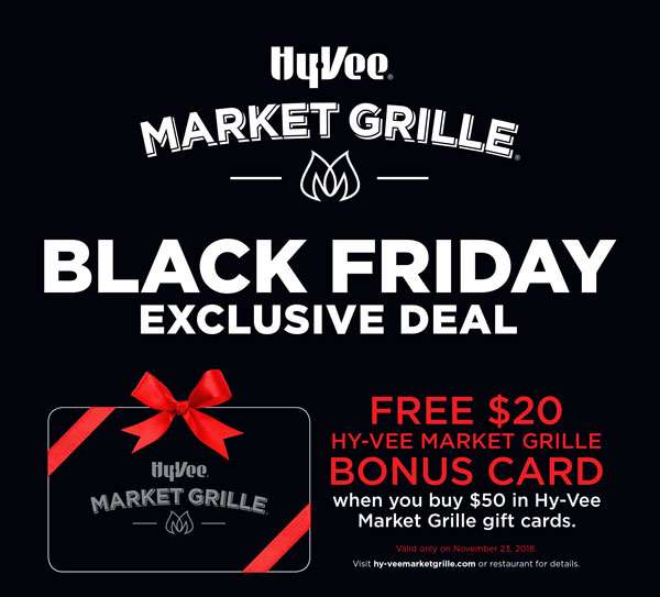 Black Friday Market Grille Gift Card Sale Company Hy Vee Your Employee Owned Grocery Store